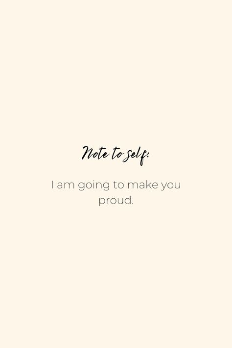 I Am Going To Make Me So Proud, Make Myself Proud, Self Reminder, Love Yourself, Note To Self, Self Love, I Love You, Affirmations, Vision Board