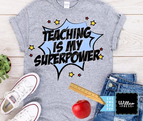 Teachers Day Tshirt Design, Teaching Is My Super Power, Superhero Teacher Shirt, Teacher Superhero Shirt, Superhero Spirit Week, Superhero Class, Beta Club, Superhero Shirts, Superhero Tshirt