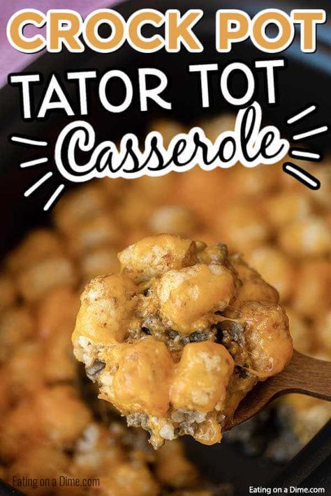 Crockpot Tater Tot Casserole, Casserole With Hamburger, Hamburger Crockpot Recipes, Ground Beef Crockpot Recipes, Casserole Crockpot Recipes, Tater Tot Casserole Recipe, Beef Crockpot, Simple Crockpot, Favorite Casserole Recipes