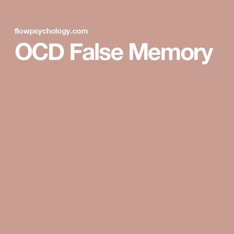 OCD False Memory False Memory Ocd, Flow Psychology, Ocd Intrusive Thoughts, Something Bad, Leap Of Faith, A Lot Of People, People Around The World, Something To Do, Psychology