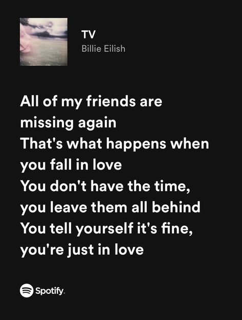 Tv Billie Eilish Spotify Lyrics, Tv Spotify Billie, Tv Billie Eilish Aesthetic, Quotes From Songs Lyrics Billie Eilish, Tv Billie Eilish Lyrics, Tv Billie Eilish, Billie Eilish Song Lyrics, Playlist Names Ideas, Best Song Lyrics