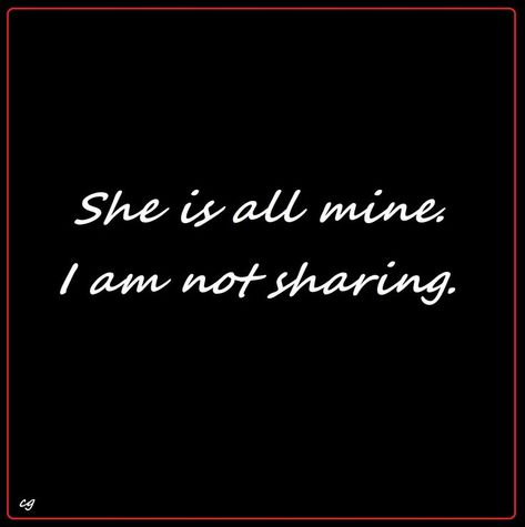 She is all mine. I am not sharing. She Is Mine, Movie Posters, Film Posters