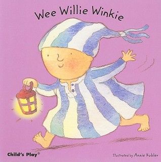 Wee Willie Winkie by Annie Kubler Rhyming Preschool, Wee Willie Winkie, Genre Of Books, Board Books For Babies, Rhyming Activities, Fairytale Nursery, Board Book, Board Books, Used Books