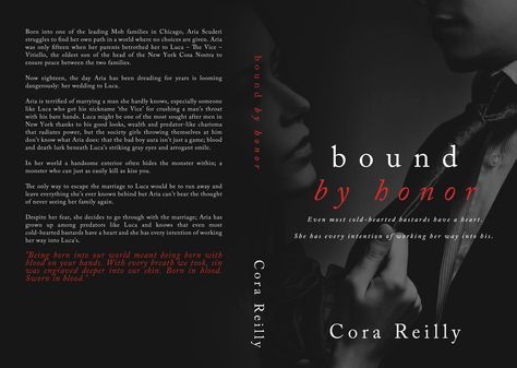 Bound by Honor Cover Reveal with Rafflecopter Born In Blood Mafia Chronicles, Bound By Honor, Cora Reilly, Book Enthusiast, Chronicle Books, Romance Novels, Mad Men, Mini Books, Romance Books