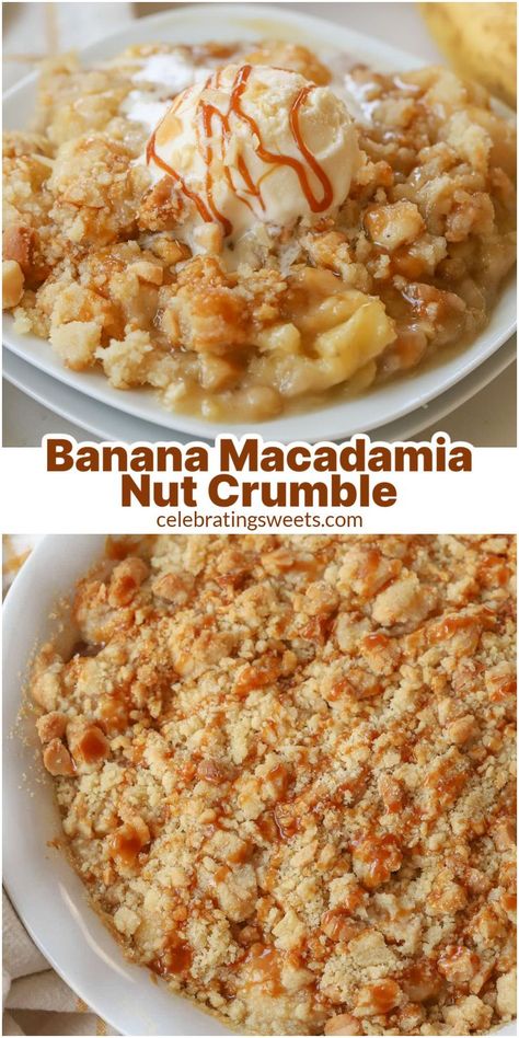 Overhead view of banana macadamia nut crumble in a serving dish and on a plate. Macadamia Nut Recipes, Banana Crumble, Nut Dessert, Fruit Crumble, Baked Oatmeal Recipes, Grilled Fruit, Nut Recipes, Macadamia Nut, Baked Banana