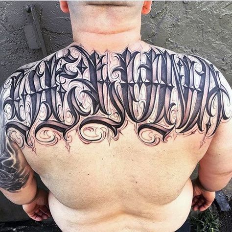 Mens Back Perfect Lettering Tattoo Chicano Font, Tattoo Calligraphy, Backpiece Tattoo, Tattoo Lettering Design, Chicano Lettering, Tattoo Lettering Styles, Girl Back Tattoos, Gangsta Tattoos, Chicano Tattoo