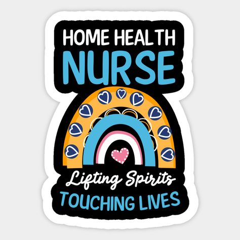 Home Health Nurse, Nurse Stickers, Nicu Nurse, Nurse Shirt, Home Health, Nursing Shirts, Shirt Ideas, Shop Home, Sticker Design