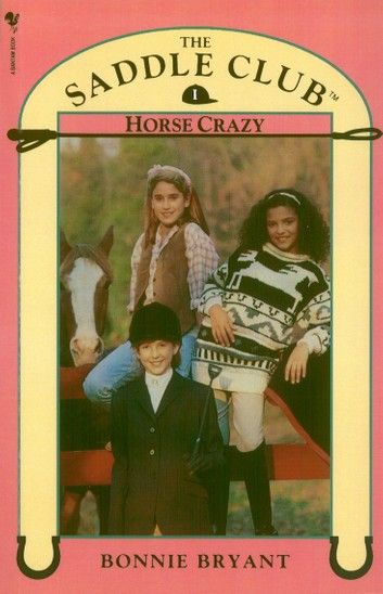 Saddle Club Book 1: Horse Crazy Saddle Club, Horse Books, Nostalgic Toys, Cartoon Tv Shows, Horse Crazy, How To Be Likeable, New Students, Used Books, A Train