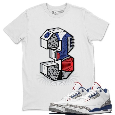 Jordan 3 True Blue, Jordan 3 Black Cement, Jordan Iii, Streetwear Shirts, Jordan Outfits, Sneaker Match Tees, Sneaker Tee, Matching Tees, Air Jordan 5