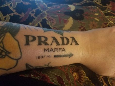 Prada Marfa tattoo Prada Tattoo, Prada Marfa, Second Skin, Fish Tattoos, Jesus Fish Tattoo, Tatting, Tattoo Quotes, Tattoo Ideas, Prada