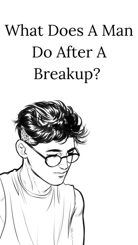 What Does A Man Do After A Breakup? Best 5 Activities Tips To Get Over A Breakup, What To Do After Breakup, How To Go Through A Breakup, Questions To Ask After A Breakup, Coping With A Breakup, How To Get Him Back After Breakup, Things To Do After A Breakup, How To Cope With A Breakup, What To Do After A Breakup