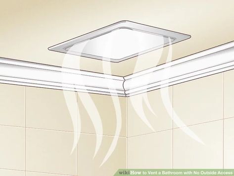 4 Simple Ways to Vent a Bathroom with No Outside Access - wikiHow Bathroom Window With Exhaust Fan, Bathroom Ventilation Ideas, Bathroom Lighting Ideas Ceiling, Toilet Vent, Lakehouse Bathroom, Bathroom Ceiling Ideas, Bathroom Vent Fan, Bathroom Vent, Lakehouse Ideas