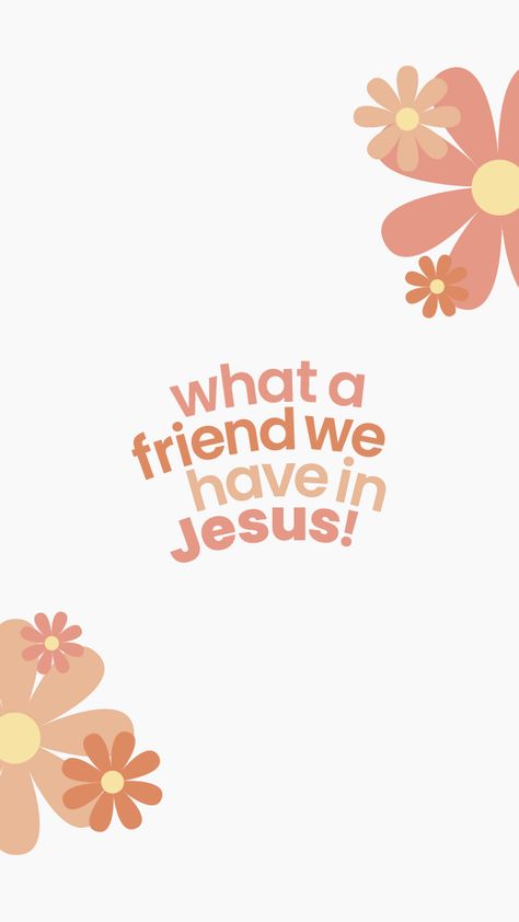 Christian Best Friend Quotes, What A Friend We Have In Jesus Wallpaper, What A Friend We Have In Jesus, Kingdom Friendships, Christian Best Friends, Jesus Is My Best Friend, Godly Friendship, Friendship Scripture, Christian Friendship Quotes