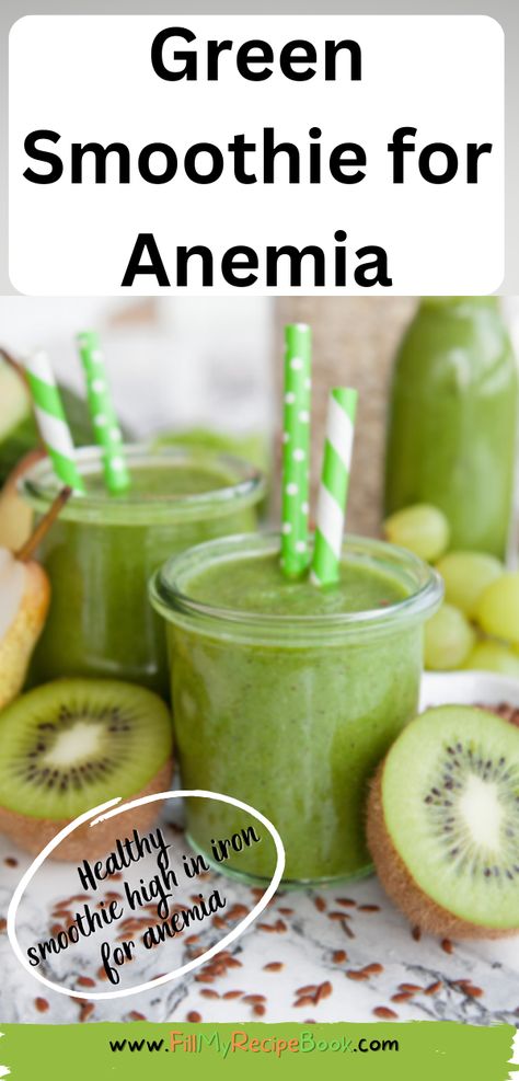 Green Smoothie for Anemia - Fill My Recipe Book Smoothie Recipes For Iron Deficiency, Iron Rich Green Smoothie, Iron Shake Recipes, Smoothie Recipes For Low Iron, Juices For Low Iron, Healthy High Iron Recipes, Low Iron Smoothies, Juicing Recipes For Low Iron, Juicing For Low Iron