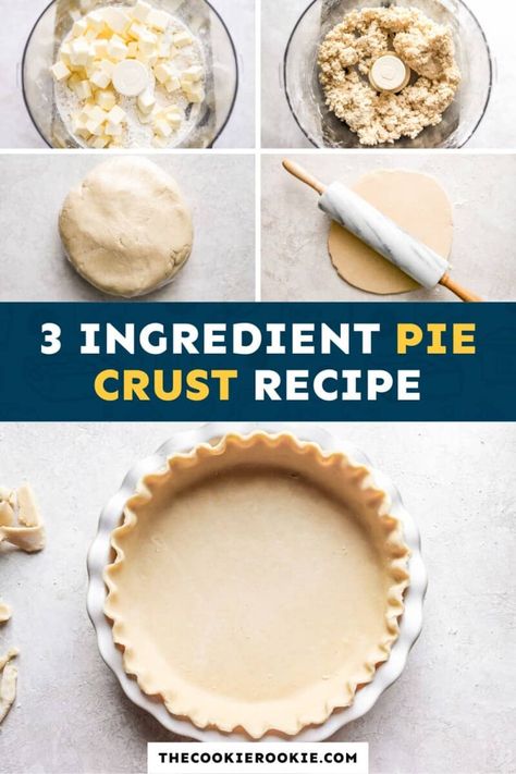 3 Ingredient Pie Crust Recipe, 3 Ingredient Pie, Crisco Pie Crust, Food Processor Pie Crust, Best Pie Crust Recipe, Pie Crust Uses, Pie From Scratch, Homemade Pies, Easy Pie Crust