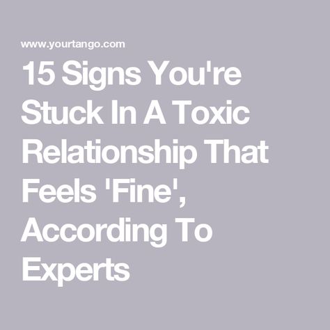 15 Signs You're Stuck In A Toxic Relationship That Feels 'Fine', According To Experts Signs Of Toxic Relationship, Toxic Relationship Quotes Funny, Toxic Quotes, Relationship Journal, In A Toxic Relationship, Toxic Men, Toxic Relationship, Marriage And Family Therapist, Name Calling