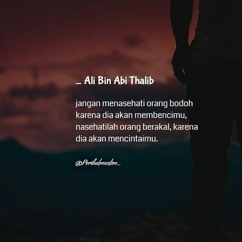 Ali bin Abi Thalib.. Ali Bin Abi Thalib, Cinta Quotes, Religion Quotes, Short Islamic Quotes, Stoic Quotes, Imam Ali Quotes, Pray Quotes, Remember Quotes, Father Quotes