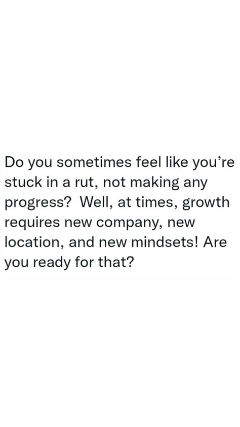 Being In A Rut Quotes, Stuck In A Rut Quotes Motivation, In A Rut Motivation, Quotes For When You Feel Stuck In Life, Getting Out Of A Rut Quotes, Stuck In A Rut Quotes, In A Rut Quotes, Feeling Stuck Quotes Life, Rut Quotes