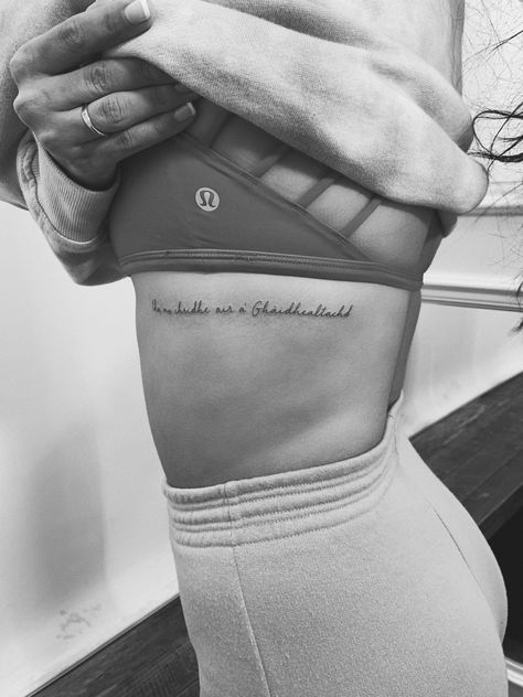 Gaeilge Tattoo, Rib Cage Tattoos, Gaelic Tattoo, Rib Cage Tattoo, Scripture Tattoos, Ribcage Tattoo, Cute Tats, Rib Tattoo, Rib Cage