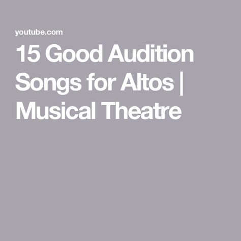 15 Good Audition Songs for Altos | Musical Theatre Songs For Altos To Sing, Audition Songs For Altos, Songs For Altos, Singing Classes, Audition Songs, Musical Theatre Broadway, How To Sing, Musical Theatre, Free Online