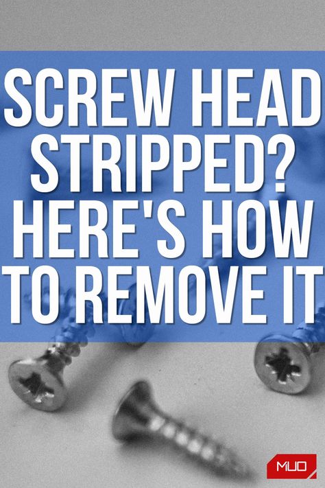 How To Fix A Stripped Screw, Removing A Stripped Screw, Stripped Screw Hacks, How To Get A Stripped Screw Out, How To Remove Stripped Screws, Stripped Screw Removal, Remove Stripped Screw, Stripped Screw, Building Things