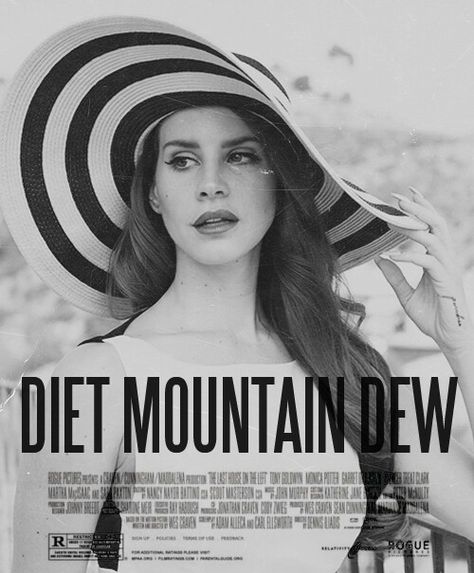 Lana Del Rey - Diet Mountain Dew (poster) Diet Mountain Dew Demo, Diet Mountain Dew Lana Del Rey, Lana Del Rey Albums, Diet Mountain Dew, Mountain Dew, Lana Del Ray, Vinyl Cover, Indie Music, Light Of My Life