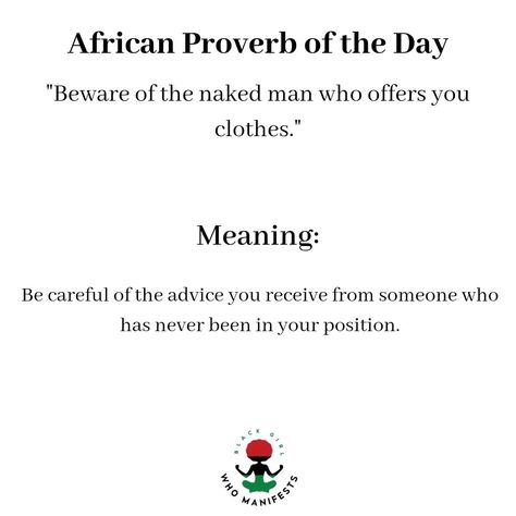 While advice is generally well-intentioned, always use your discernment before applying it into your life. This proverb is also open to a lot of interpretation! What do you think it means? #writersofinstagram #spiritualblackgirls #affirmations #blackgirlmagic #blackgirlsrock #blackhistorymonth #blackgirlswhomanifest #blogging #linkinbio #enlightenment #inspiration #lawofattraction #manifestation #motivation #africanproverbs #spiritual #spirituality #canva #happyblackhistorymonth Deep Proverbs, African Sayings, Books Summaries, Manifestation Motivation, African Quotes, Phrasal Verb, Bangla Love Quotes, Literature Humor, African Proverb