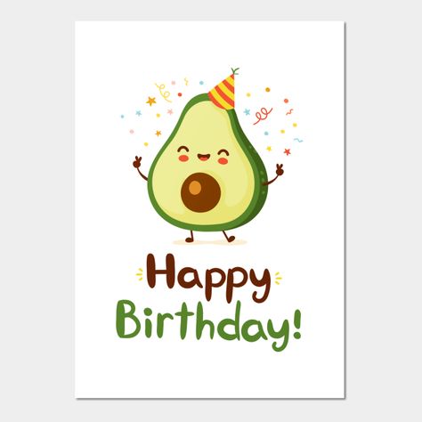 Avocado, Birthday Cards, Craft Projects, Funny Quotes, Happy Birthday, Print Design, Humor, Art Prints, Birthday