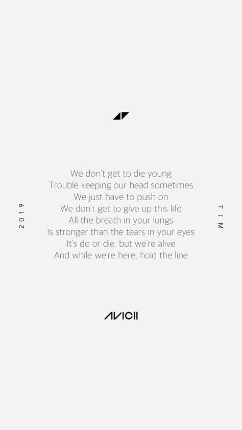 Avicii Aesthetic, Avicii Quotes, Avicii Lyrics, Avicii Tattoo, Avicii Songs, Tim Bergling, Lyric Tattoos, Louis (one Direction), Beauty Routine Tips