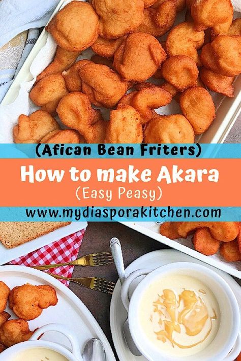 Vegan Black Eyed Peas Recipe, Peas Fritters, Naija Food, Pea Fritters, Black Eyed Peas Recipe, Saturday Morning Breakfast, Black Eyed Pea, West African Food, Nigerian Food