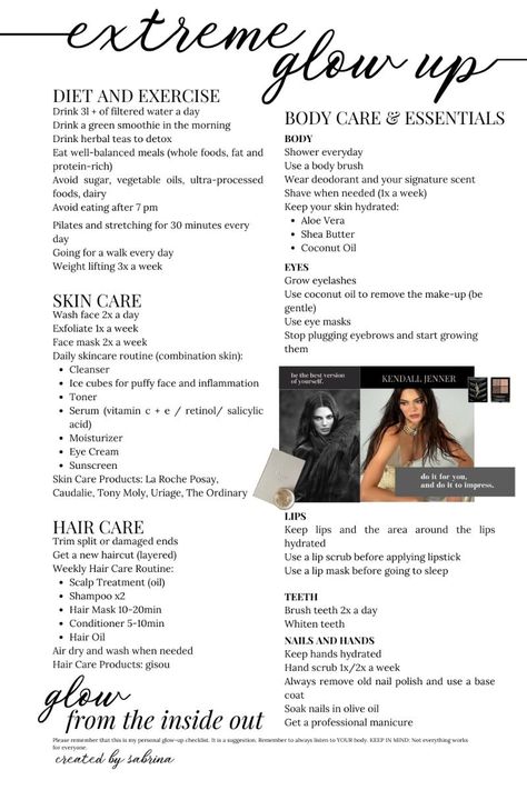 Extreme Glow Up Checklist x Kendall Jenner | Diet Exercise Skin and Hair Care Body Care Essentials How To Be Kendall Jenner, Kendall Jenner Exercise Routine, How To Get A Body Like Kendall Jenner, Beauty Glow Up Checklist, How To Change Your Aesthetic, Lookmaxxing Guide Women, Extreme Glow Up, Kendall Jenner Lifestyle, Kendall Jenner Workout Routine