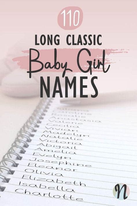 Long classic baby girl names Long Girl Names, Elegant Girl Names, Italian Girl Names, Classic Girls Names, Top Baby Girl Names, Charlotte Baby, Classic Names, Classic Girl