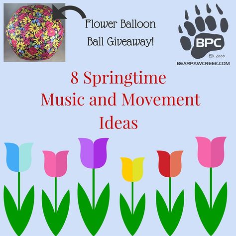 8 Springtime Music and Movement Activity Ideas. Includes giveaway for flower balloon ball! Spring Music And Movement Preschool, Flower Movement Activities, Spring Movement Activities For Preschool, Preschool Flower Theme, Preschool Movement Activities, Movement Songs For Preschool, Spring Music Activities, Preschool Movement, Music And Movement Activities