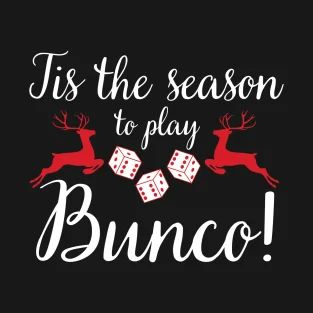 Bunco T-Shirts Page 3 | TeePublic Bunco Shirts, Bunco Christmas, Bunco Party Themes, Christmas Bunco, Bunco Prizes, Bunco Gifts, Bunco Themes, Bunco Game, Bunco Party