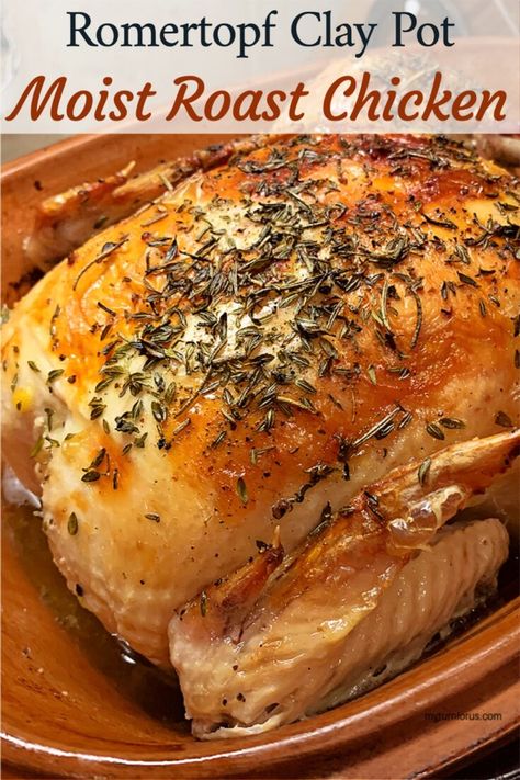 Romertopf Roast Chicken or Clay Pot Chicken - My Turn for Us Romertopf Recipes, Clay Pot Chicken, Clay Pot Cooking Recipes, Roaster Chicken, Roaster Recipes, Whole Baked Chicken, Turkey Seasoning, Chicken Roaster, Cooking Whole Chicken