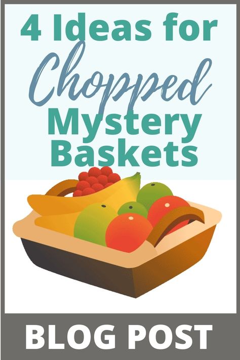 Are you looking for a fun way to get your students cooking in the classroom? This Culinary Arts, Home Economics, FACS blog post is all about using Chopped themed mystery baskets of food to get your kids creative in the kitchen! The blog post discusses ingredients ideas and a virtual chopped mystery basket activity! Chopped Basket Ingredients, At Home Cooking Competition, Chopped Mystery Basket Ideas, Chopped Challenge At Home Ingredients, Chopped Dessert Basket Ideas, Chopped Challenge At Home, Chopped Party Ideas, Cooking Competition Ideas Food, Chopped At Home Basket Ideas