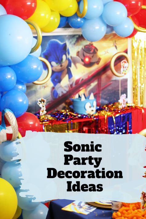 Sonic the Hedgehog Party Decoration Hacks - Party Like a Cherry Sonic Party Ideas Decoration, Sonic The Hedgehog Party, Party Ideas Decoration, Hedgehog Party, Decoration Hacks, Sonic Party, Kids Party Food, Kids Party Themes, Mom Bloggers