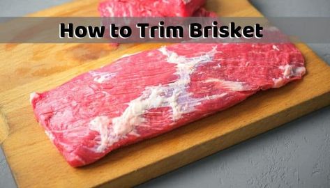 How to Trim a Brisket for Smoking. How much Fat to Cut off Brisket Smoked, Brisket Meat, Desserts Cheesecake, Brisket Recipes Smoked, Kitchen Gardening, Beef Brisket Recipes, Hispanic Kitchen, Meat Rubs, Bbq Brisket