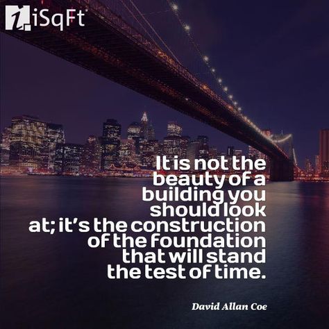 The buildings we create inspire us, reflect who we are as a society, and stand tall against everything we throw at them. They protect us against the elements, hold us up, and we admire their beauty and strength. When you work in the construction industry, you see evidence of your job every day, from the site you worked on last week, to the project you’re hoping to get next month. Electronic City Bangalore, Construction Quotes, Building Quotes, Building Foundation, Travel Quotes Inspirational, Wednesday Wisdom, Positive Inspiration, Real Estate Development, Daily Inspiration Quotes