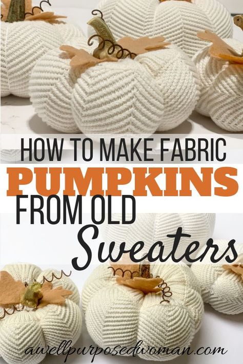 Make Fabric Pumpkins, Pumpkins Painting, Sweater Pumpkins, Beautiful Pumpkins, Fall Thanksgiving Decor, Old Sweater, Autumn Decorating, Fall Halloween Crafts, Fall Crafts Diy