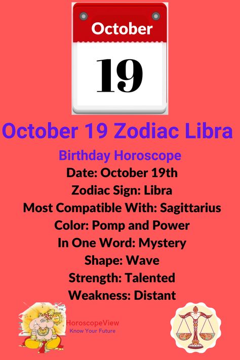 October 19 Zodiac Sign Libra Zodiac Sign For October, Positive And Negative Traits, October Libra, Birthday Personality, Know Your Future, Birthday Horoscope, October Zodiac, Libra Birthday, Horoscope Dates