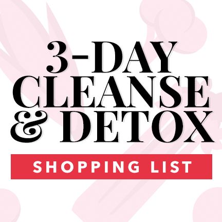 Do this 3-Day Cleanse Diet at Home to Prep Your Body Three Day Cleanse, Detox Cleanse Recipes, Smoothie Detox Cleanse, 3 Day Cleanse, Grocery Shopping List, Full Body Detox, Cleanse Detox, Cleanse Diet, Natural Detox Drinks