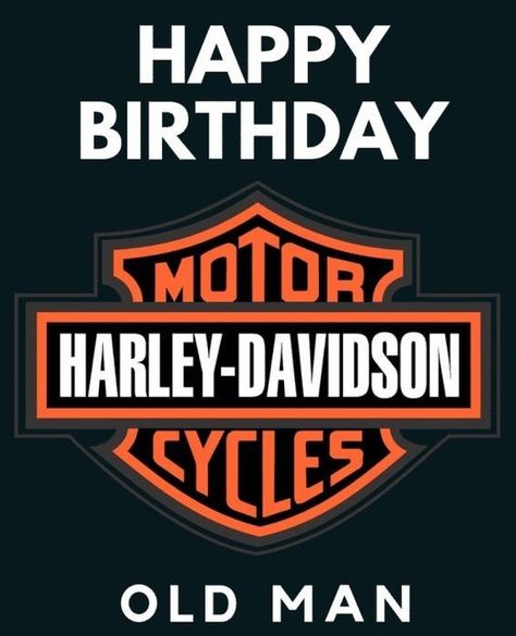 Happy Birthday Harley Davidson Man, Harley Davidson Happy Birthday For Him, Happy Birthday Biker Motorcycles, Harley Happy Birthday, Happy Birthday Motorcycle Men, Happy Birthday Harley Davidson, Happy Birthday Biker, Chick Quotes, Harley Davidson Birthday