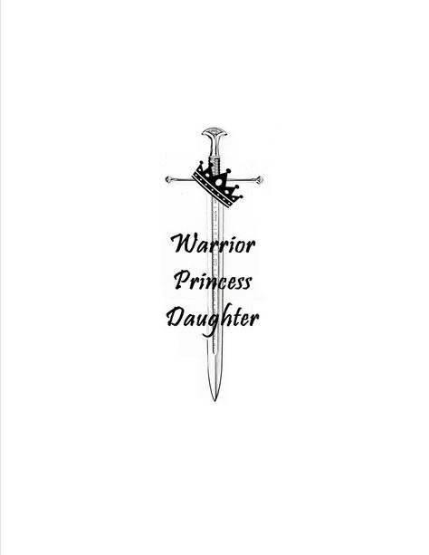 Worrier Tattoo Design, Warrior Princess Tattoo, Warrior Symbol Tattoo, Princess Daughter, Tattoos For Moms, Fierce Tattoo, Female Warrior Tattoo, Princess Warrior, Strong Woman Tattoos