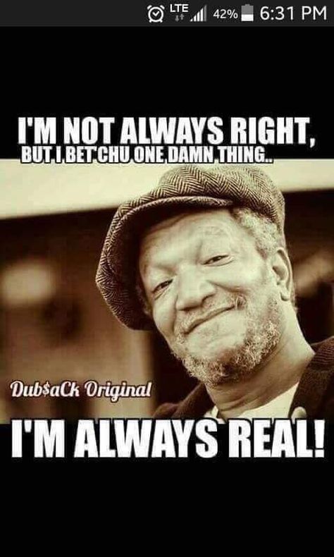 Nope Quotes, Fred Sanford, Sanford And Son, Daily Message, A Course In Miracles, Warrior Quotes, Sarcastic Quotes Funny, Badass Quotes, Sarcastic Humor