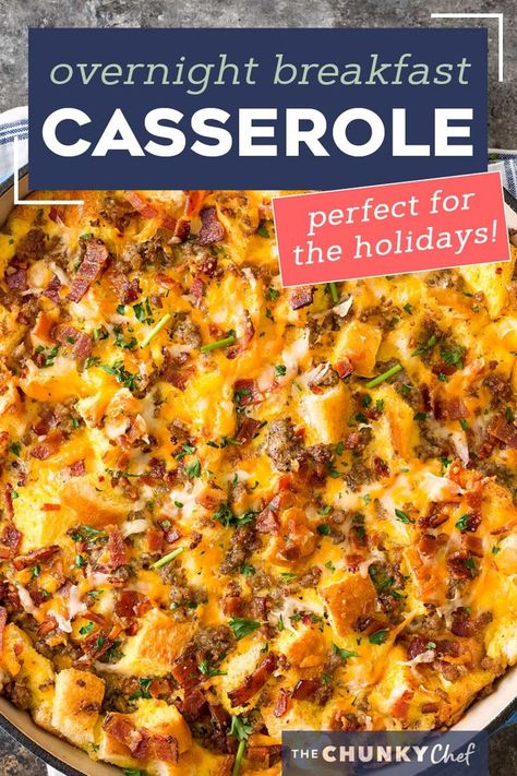 This easy make ahead breakfast casserole is a true family favorite! Made with eggs, bread, sausage, bacon and plenty of cheese, it’s perfect for a holiday breakfast, or anytime! #breakfastcasserole… More Easy Make Ahead Breakfast Casserole, Easy Make Ahead Breakfast, Christmas Breakfast Casserole, Breakfast Strata, The Chunky Chef, Chunky Chef, Make Ahead Breakfast Casserole, Christmas Breakfast Recipe, Overnight Breakfast Casserole