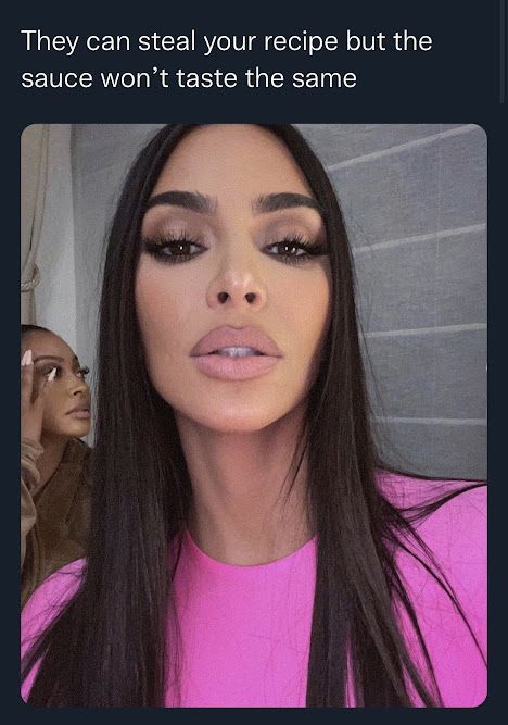 a tweet with an inserted pic of kim kardashian with a caption that says: They can steal your recipe but the sauce won’t taste the same Kim Kardashian Quotes, Kim Kardashian Nails, Kardashian Quotes, Kim And Kylie, Queen Liz, K Quotes, Jenner Sisters, Meant To Be Quotes, Senior Quotes