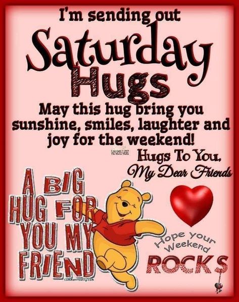 Saturday Hugs Saturday Hugs, Saturday Prayers, Saturday Morning Humor, Big Hugs For You, Good Morning Happy Weekend, Happy Saturday Quotes, Saturday Morning Quotes, Happy Saturday Morning, Saturday Greetings