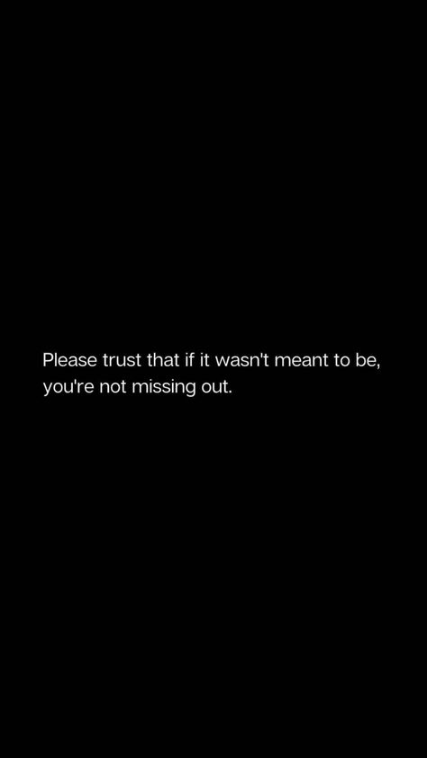 If Its Not Meant To Be, Wasn’t Meant To Be Quotes, It Was Not Meant To Be Quotes, It Wasn’t Meant To Be, If It’s Meant To Be, I Am Nothing, Meant To Be Yours, Meant To Be Quotes, Need Motivation