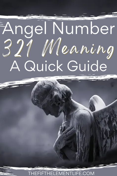 angel number 321 meaning symbolism 321 Angel Number, Inner Transformation, Number Sequence, Inner Growth, Angel Number Meanings, Doreen Virtue, Embracing Change, Oracle Tarot, Your Guardian Angel